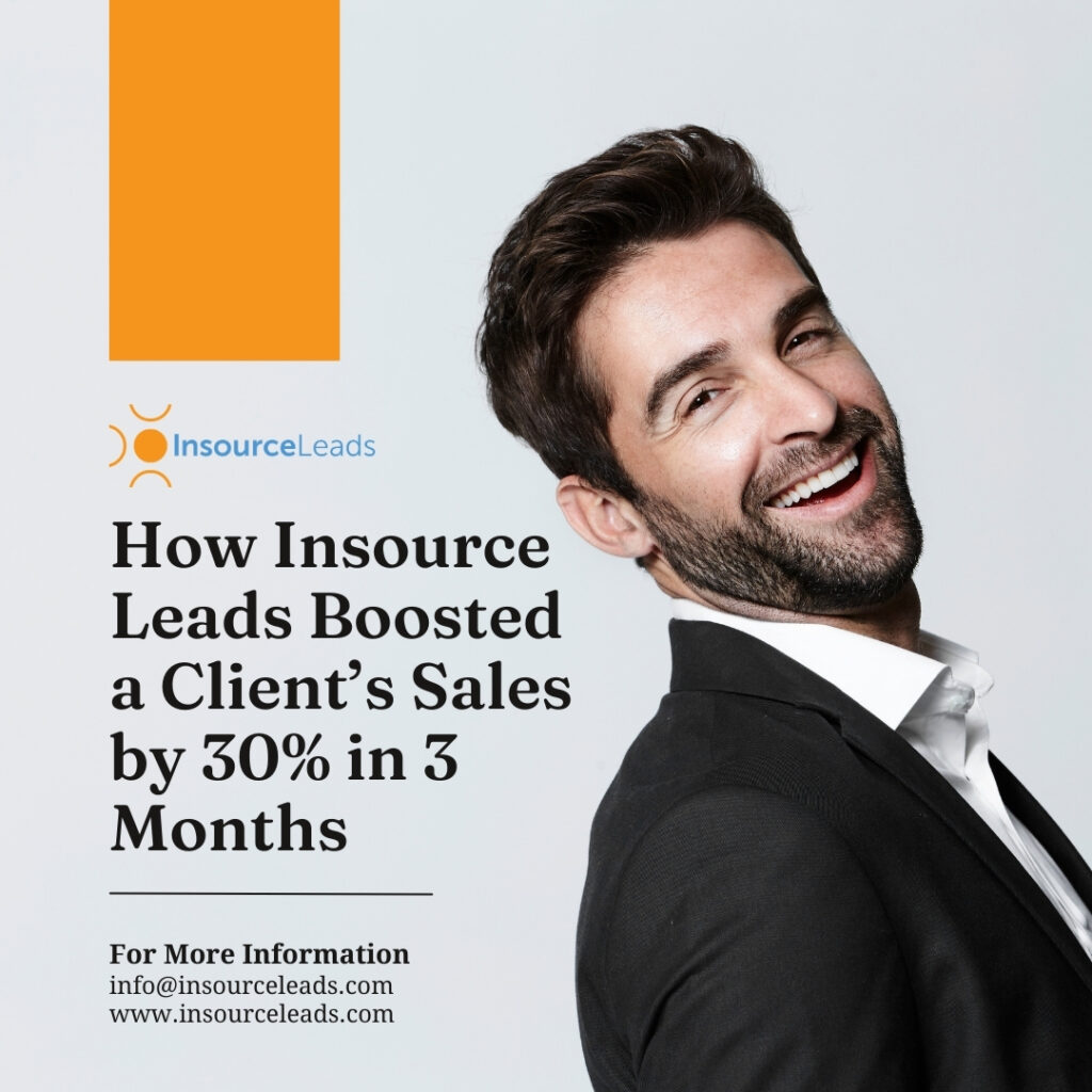 How Insource Lead Boosted a Clients sales by 30% in 3 Months